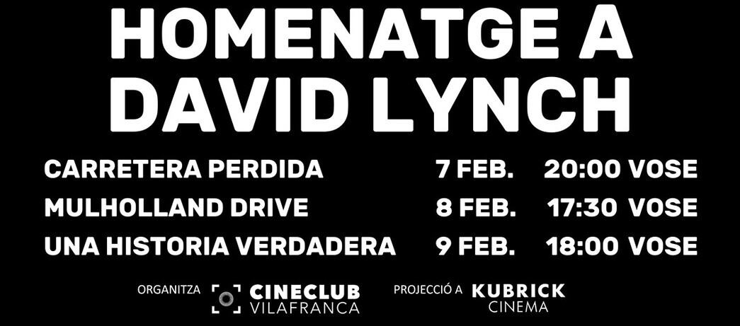 Cineclub Vilafranca organitza un cicle en homenatge a David Lynch